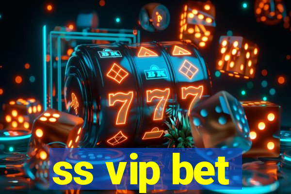 ss vip bet